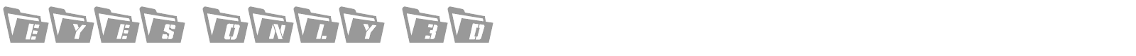 Eyes Only font preview