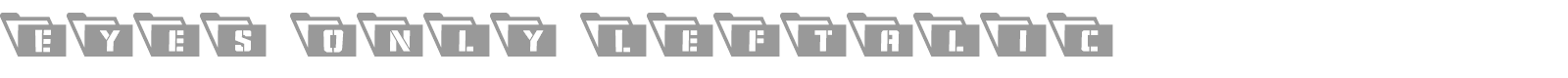 Eyes Only font preview