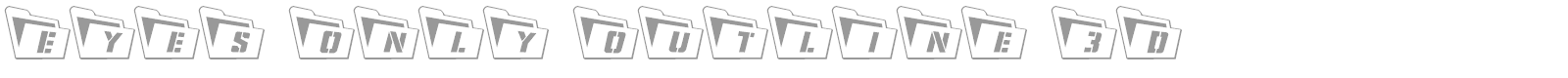 Eyes Only font preview
