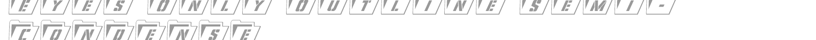 Eyes Only font preview