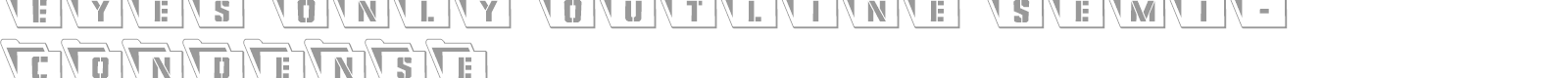 Eyes Only font preview