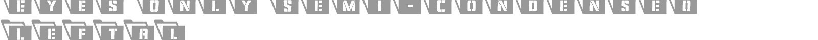 Eyes Only font preview