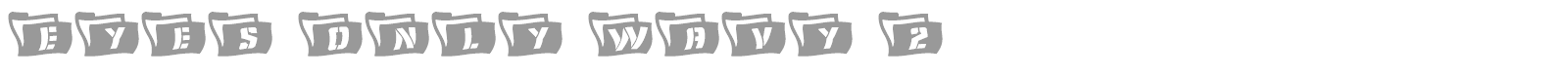Eyes Only font preview