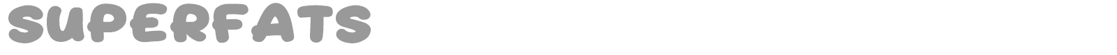 Superfats font preview