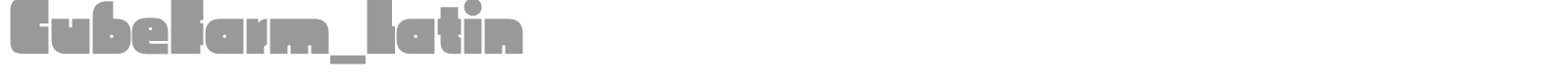 CubeFarm Latin font preview