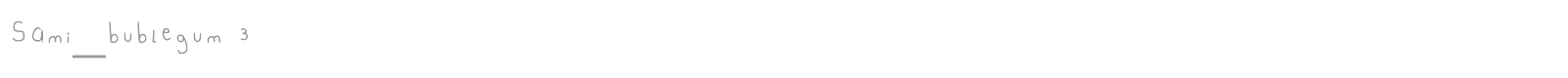Sami Bublegum font preview
