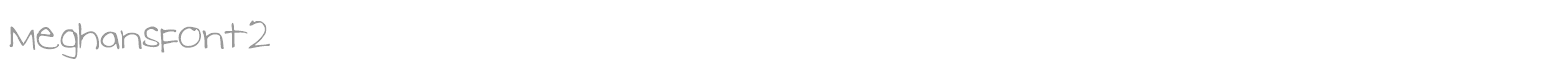 Meghans Font 2 font preview