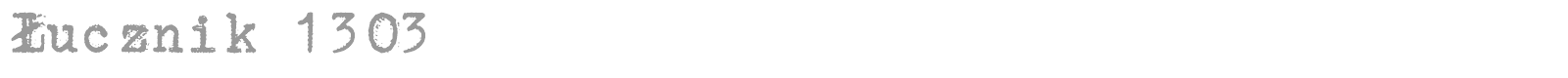 Lucznik 1303 font preview