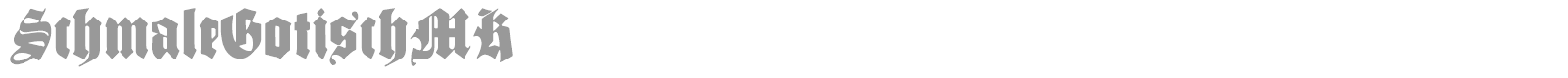Schmale Gotisch MK font preview