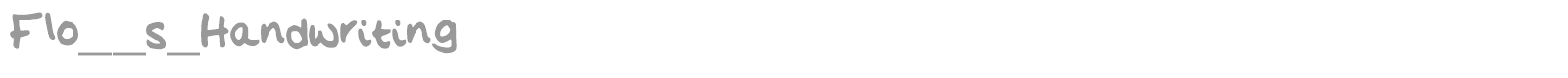 Flo's Handwriting font preview