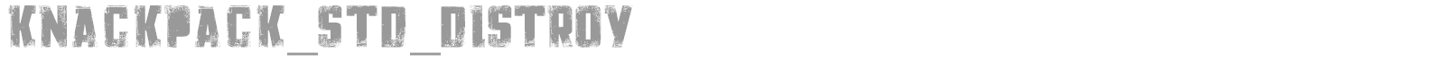 Knackpack Std Distroy font preview