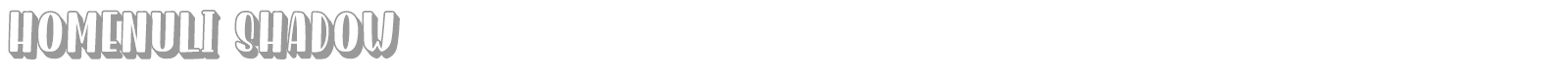 Homenuli Shadow font preview
