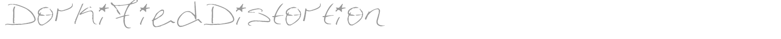 Dorkified Distortion font preview