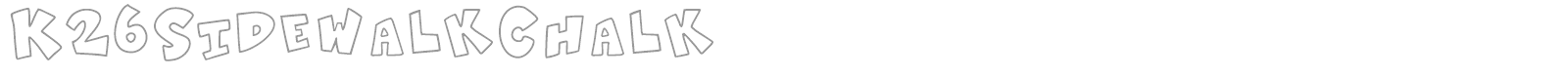 K26 Sidewalk Chalk font preview