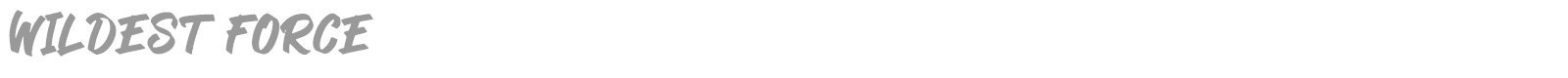 Wildest Force font preview