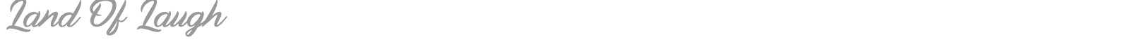 Land Of Laugh font preview