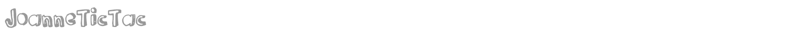 Joanne Tic Tac font preview