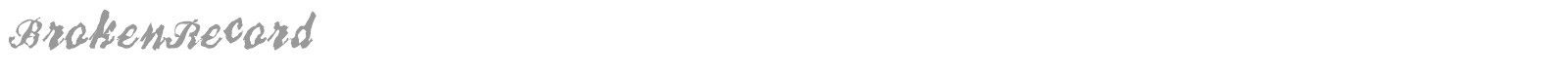 Broken Record font preview