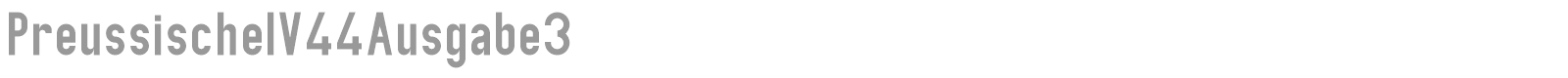 Preussische IV 44 Ausgabe 3 font preview