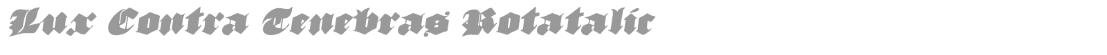 Lux Contra Tenebras font preview