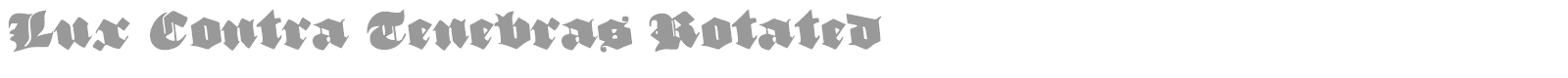 Lux Contra Tenebras font preview