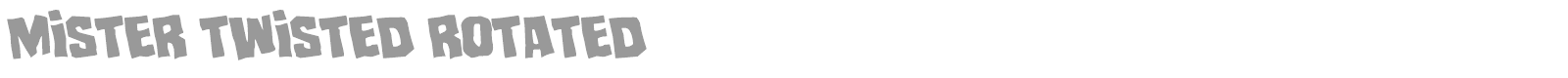 Mister Twisted font preview