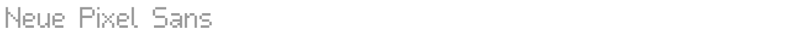 Neue Pixel Sans font preview