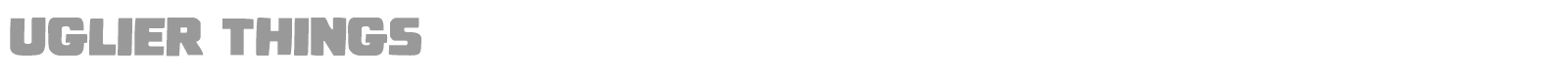 Uglier Things font preview