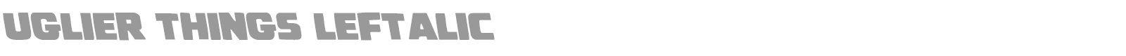 Uglier Things font preview