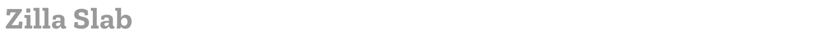 Zilla Slab font preview