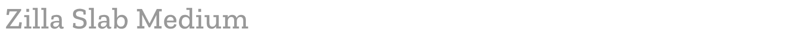 Zilla Slab font preview