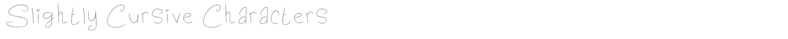 Slightly Cursive Characters font preview