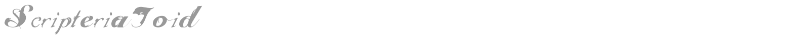 Scripteria Cola + Gummy + Toid font preview