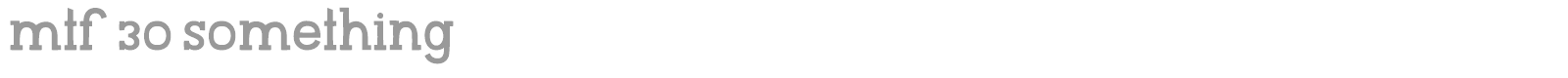 MTF 30 Something font preview
