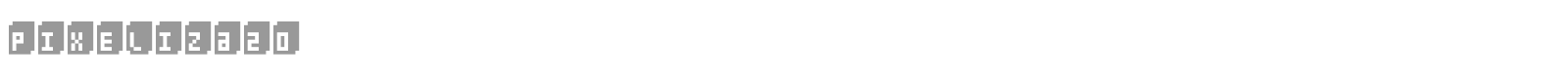 Pixeliza 20 font preview
