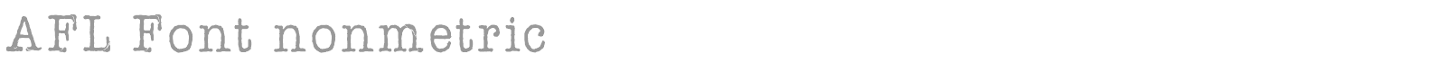 AFL Font Pespaye Nonmetric font preview