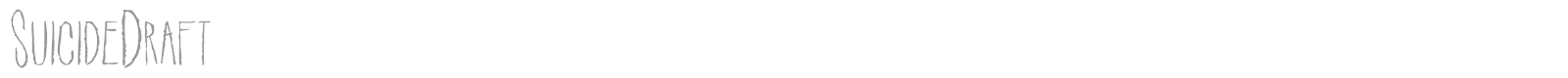 Suicide Draft font preview