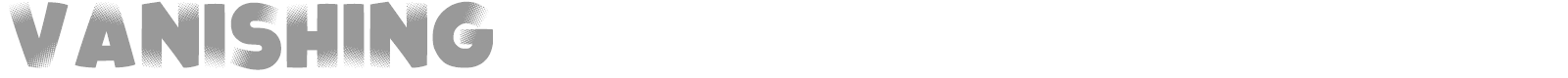 Vanishing font preview