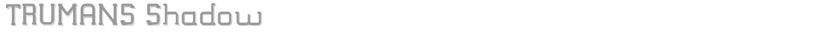 Trumans font preview