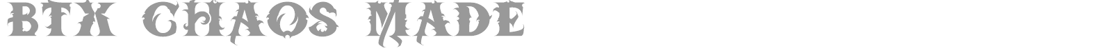 BTX Chaos Made font preview