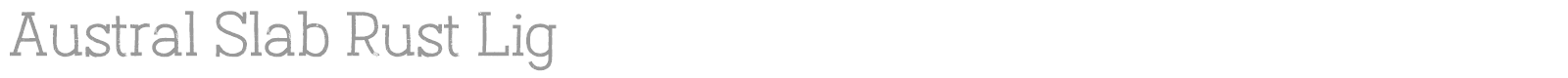 Austral Slab font preview