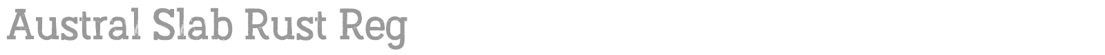 Austral Slab font preview