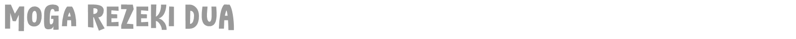 Moga Rezeki Dua font preview