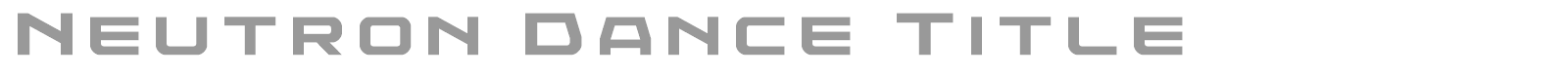 Neutron Dance font preview