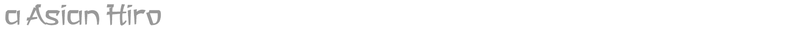 A Asian Hiro font preview