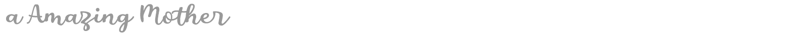 A Amazing Mother font preview