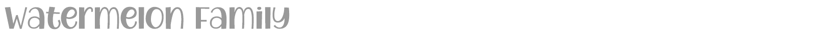 Watermelon Family font preview