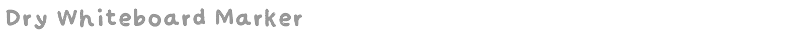 Dry Whiteboard Marker font preview