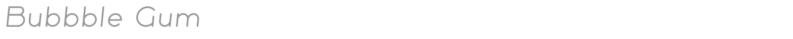 Bubbble Gum font preview
