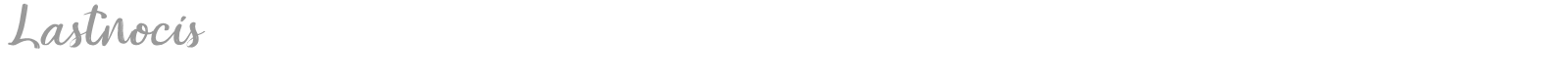 Lastnocis font preview
